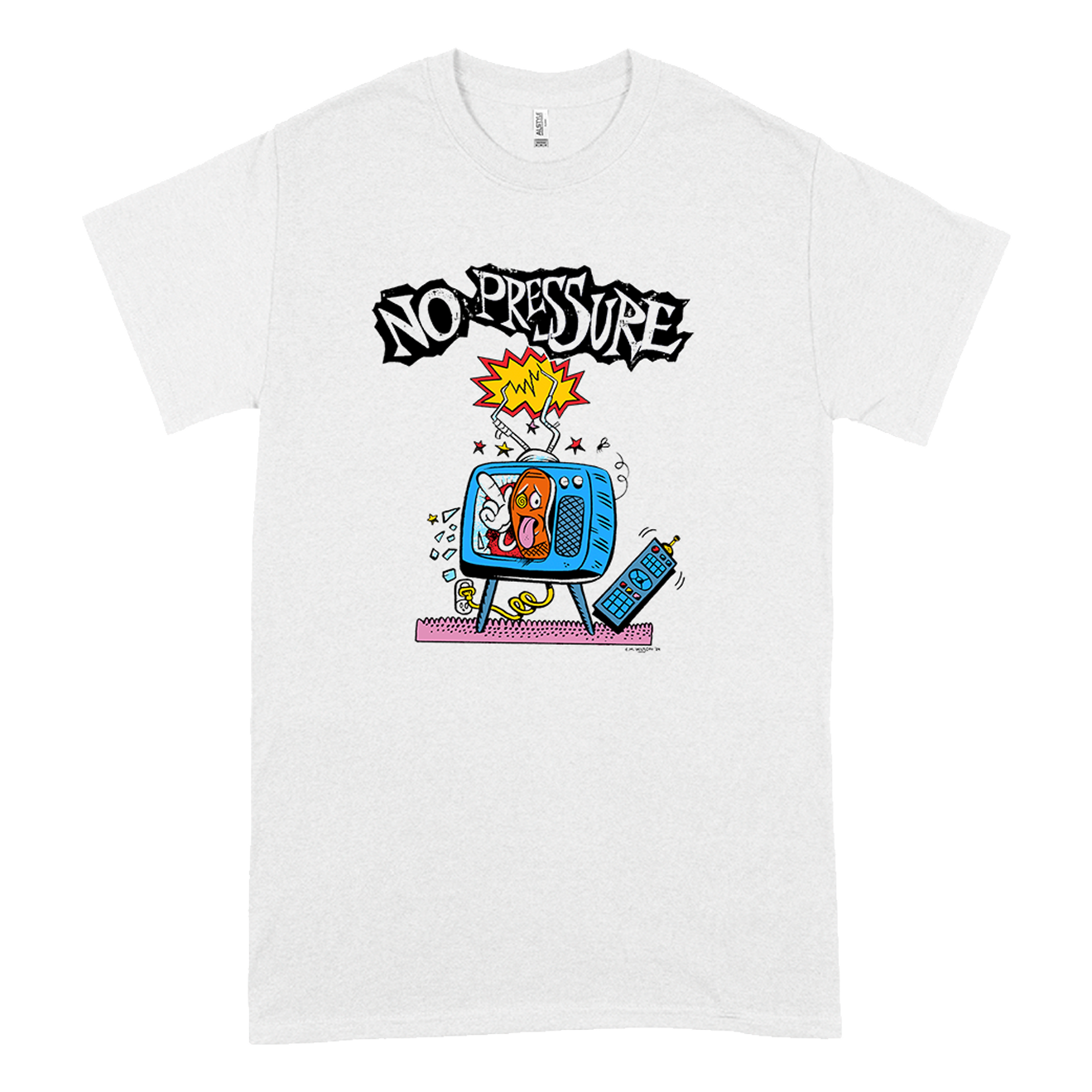 No Pressure - TV Shirt