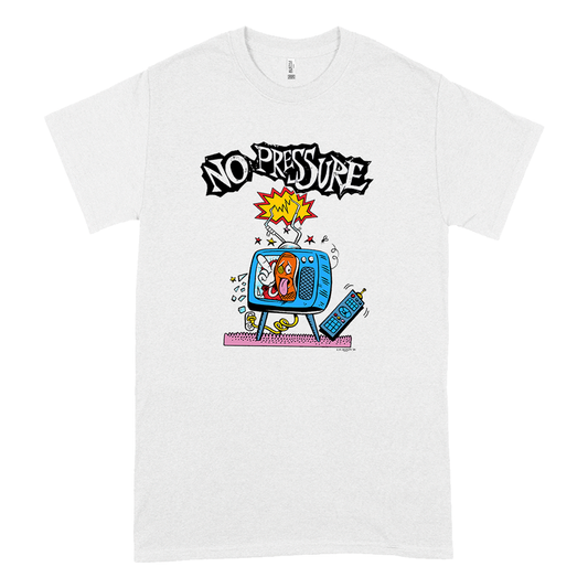 No Pressure - TV Shirt