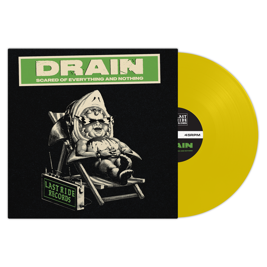 Drain - Scared Of Everything And Nothing 7"