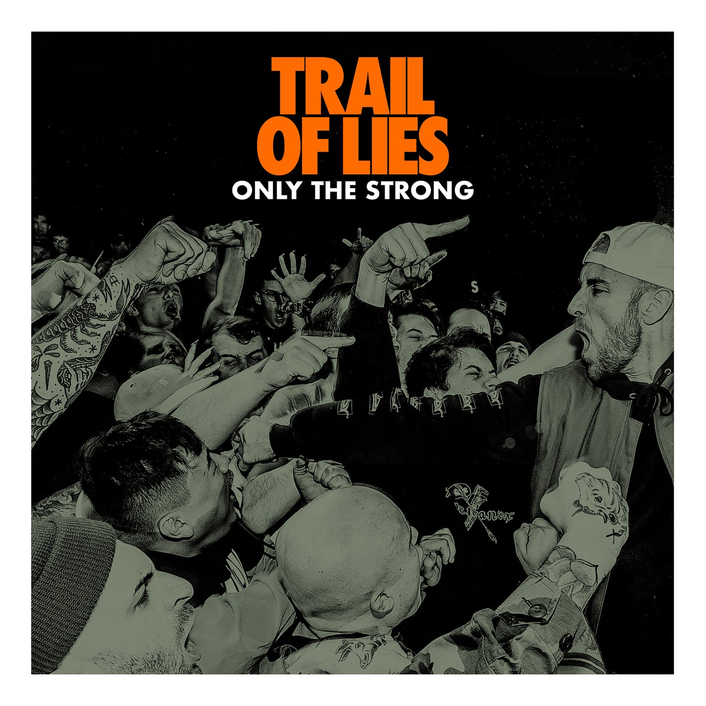 Trail Of Lies - Only The Strong LP