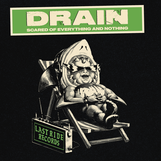 Drain - Scared Of Everything And Nothing 7"